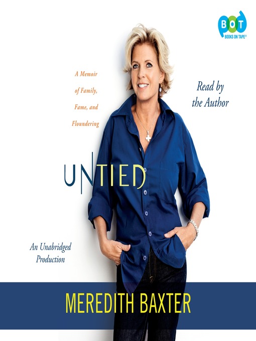 Title details for Untied by Meredith Baxter - Available